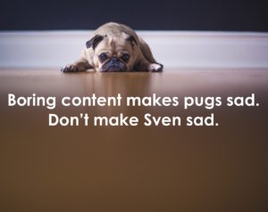 7 Ways to Kick Boring Content to the Curb and Engage Readers, Pt. 1 ...